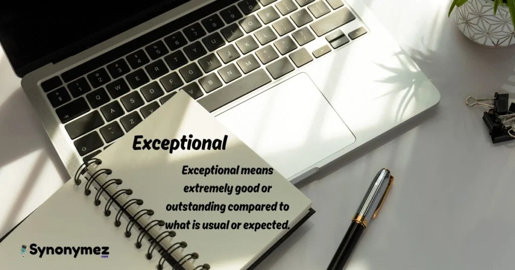 Exceptional