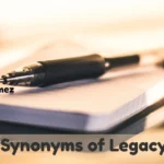 Synonyms Of Legacy