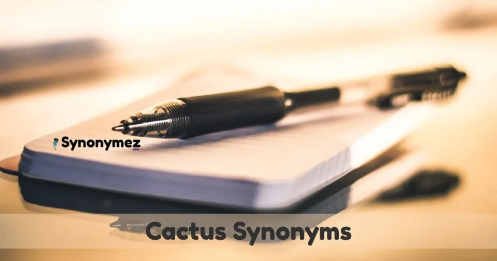 Cactus Synonyms