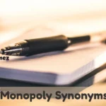 Monopoly Synonyms