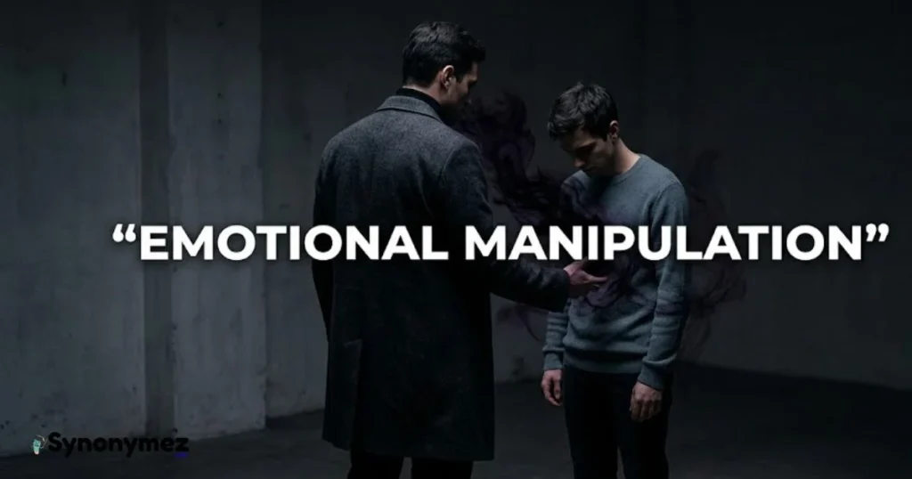 Emotional Manipulation